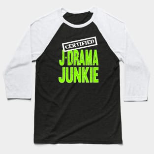 Certified J-Drama Junkie - distressed design from WhattheKpop Baseball T-Shirt